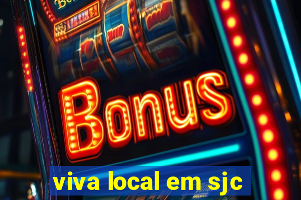 viva local em sjc